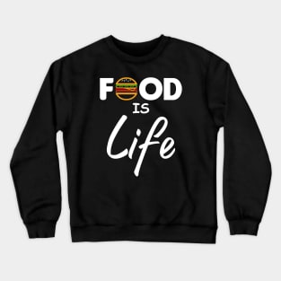 Food is Life Crewneck Sweatshirt